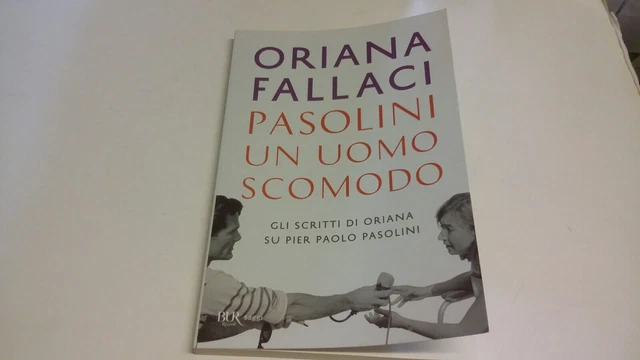 Pasolini, un uomo scomodo - Oriana Fallaci - Garzanti 2022, 3f23 Pasolini, un uomo scomodo - Oriana Fallaci - Garzanti 2022, 3f23