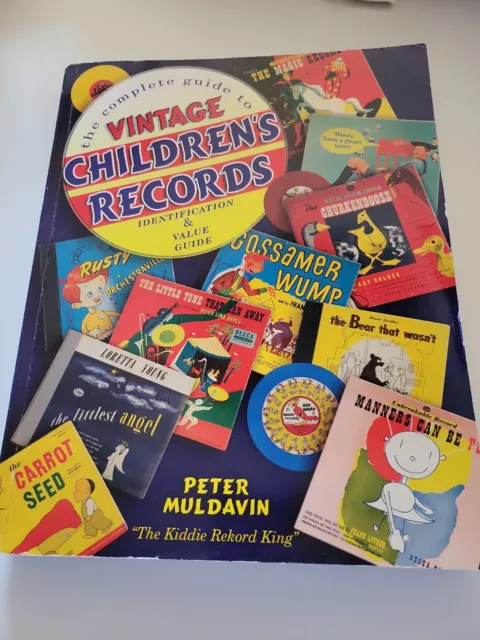 The Complete Guide to Vintage Children's Records by Peter Muldavin Autographed