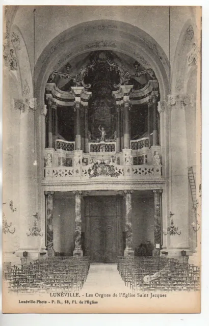 LUNEVILLE - Meurthe et Moselle - CPA 54 - les orgues de l'église st Jacques