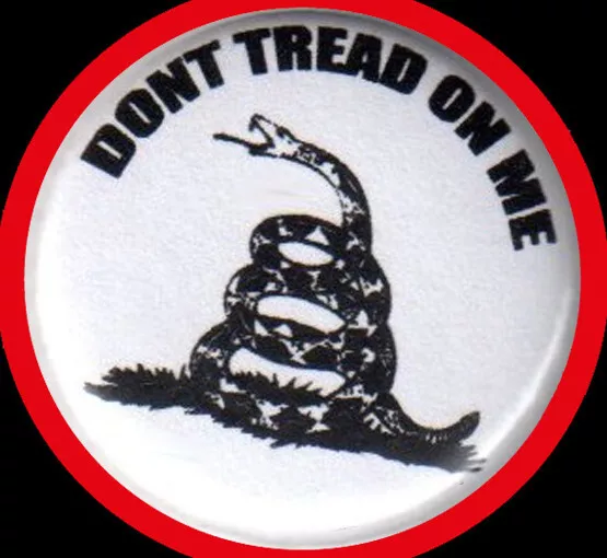 DONT TREAD ON ME"BUTTON"Widerstand/Resistance/Gadsden Flag/Snake/Patriot/