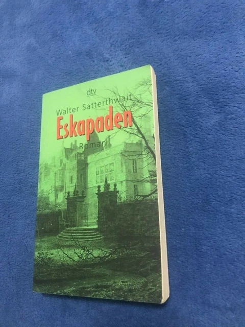 Eskapaden. von Satterthwait, Walter | Buch | Zustand gut...