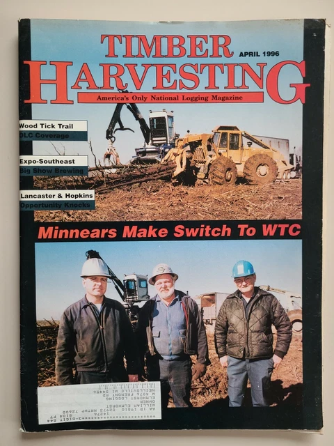 Logging Timer Magazine TIMBER HARVESTING MAGAZINE April 1996 National Logging Loggers Wood ...