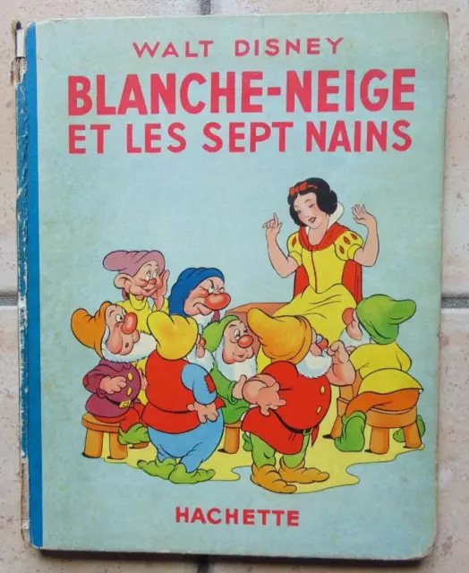 WALT DISNEY Blanche-Neige et les Sept Nains – Ed. Hachette (1938)