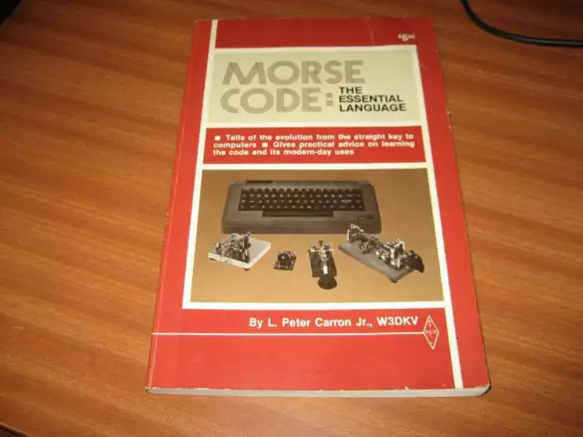 Morse Code The Essential Language By L Peter Carron