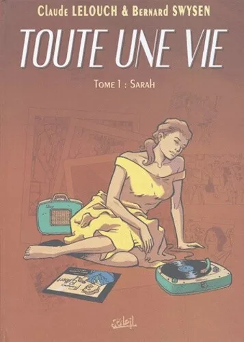 Toute une vie, tome 1 : Sarah