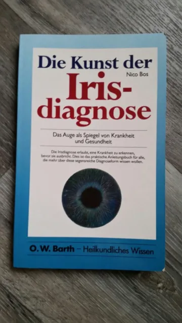 Die Kunst der Irisdiagnose. Das Auge als Spiegel von Krankheit und Gesundheit