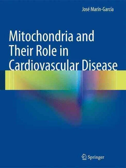 MITOCHONDRIA AND THEIR Role in Cardiovascular Disease by Jos? Mar?n ...