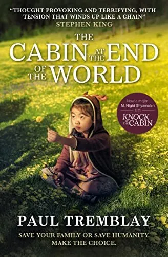 The Cabin at the End of the World (Knock at the Cabin): Save your family or save