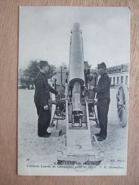 Cpa Militaria Campagne 1914 1915 Artillerie Lourde Piece De 155 C T.r. Rimailho