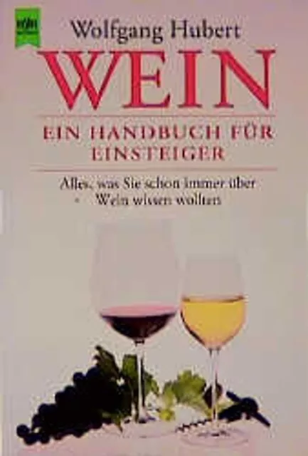 Wein - Ein Handbuch für Einsteiger