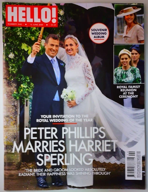 HELLO! MAGAZINE 15 Juin 2026 Peter Phillips Mariage Harriet Sperling ...