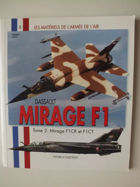 Dassault Mirage F-1, Tome 2: F1CR et F1CT (Les Matériels de l'Armée de l'Air 6)