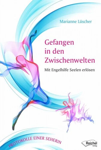 Gefangen in den Zwischenwelten|Marianne Lüscher|Broschiertes Buch|Deutsch