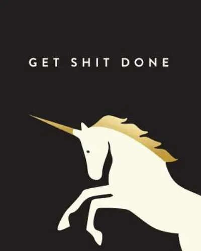 Get Shit Done: Bullet Grid Journal, Unicorn, 150 Dot Grid Pages, 8"x10", Profess