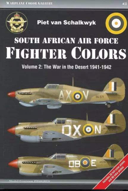 South African Air Force Fighter Colors: Vol.2 The War in the Desert 1941-42