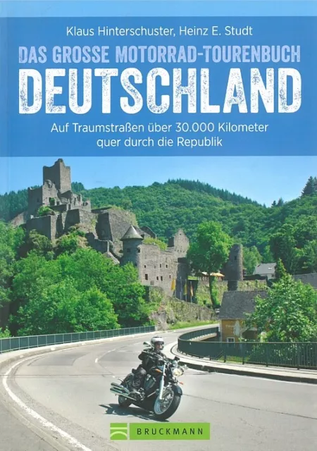 Hinterschuster: Das grosse Motorrad-Tourenbuch Deutschland Routen/Touren-Führer