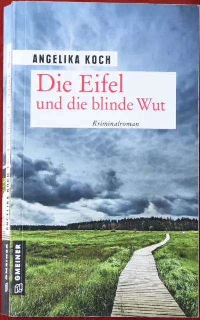 Angelika Koch, Die Eifel und die blinde Wut, Kriminalroman