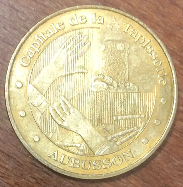 Mdp 2009 Aubusson Tapisserie Médaille Monnaie De Paris Jeton Medals Coins Tokens