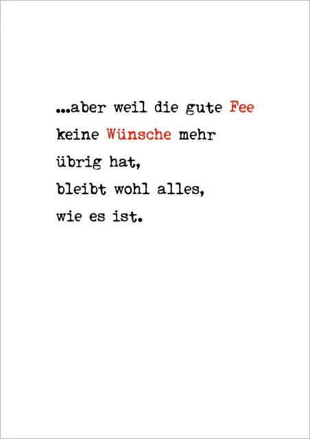 Postkarte Sprüche & Humor "... aber weil die gute Fee keine Wünsche mehr ..."