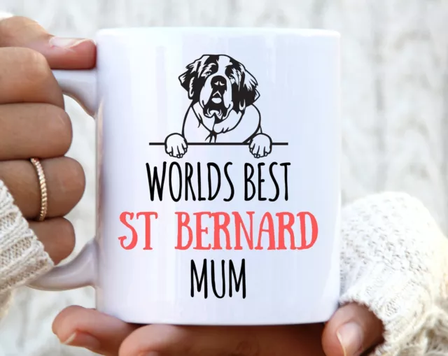 Worlds Best St Bernard Mum. St Bernard Mug. 21st Birthday Gift For Her. St Berna