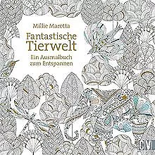 Fantastische Tierwelt: Ein Ausmalbuch zum Entspanne... | Buch | Zustand sehr gut
