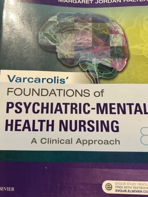Varcarolis' Foundations of Psychiatric-Mental Health Nursing 8th Edition