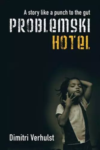 Problemski Hotel - Paperback By Verhulst, Dimitri - ACCEPTABLE