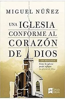 Una Iglesia Conforme Al Corazon De Dios