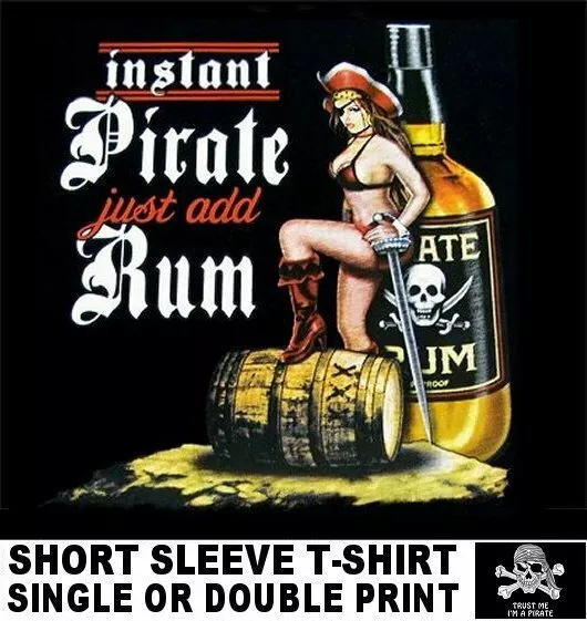 Loyal To None Instant Pirate Just Add Rum Pinup Pirate Girl Skull T-Shirt Ws124