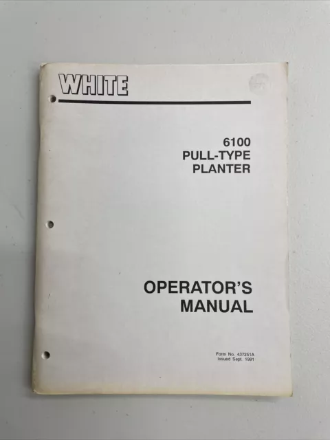 White Farm Equipment 6100 Pull-Type Planter Operator's Manual 1991