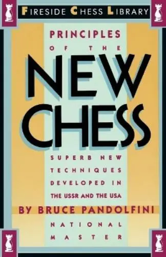 Bruce Pandolfini Principles of the New Chess (Poche)