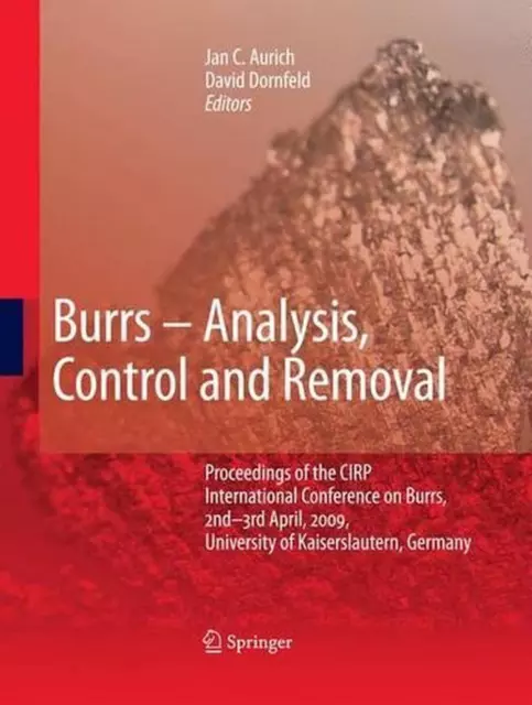 Burrs - Analysis, Control and Removal: Proceedings of the CIRP International Con