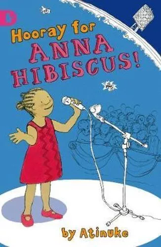 NEW Hooray for Anna Hibiscus By Atinuke Paperback Free Shipping