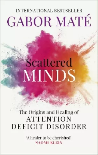 Gabor Maté Scattered Minds (Poche)