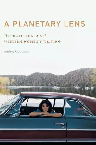 Audrey Goodman : A Planetary Lens HC Book Photo Poetics  (UK IMPORT)