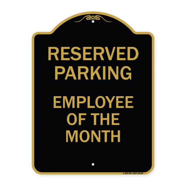 Designer Series - Reserved Parking - Employee of the Month Heavy Gauge Aluminum