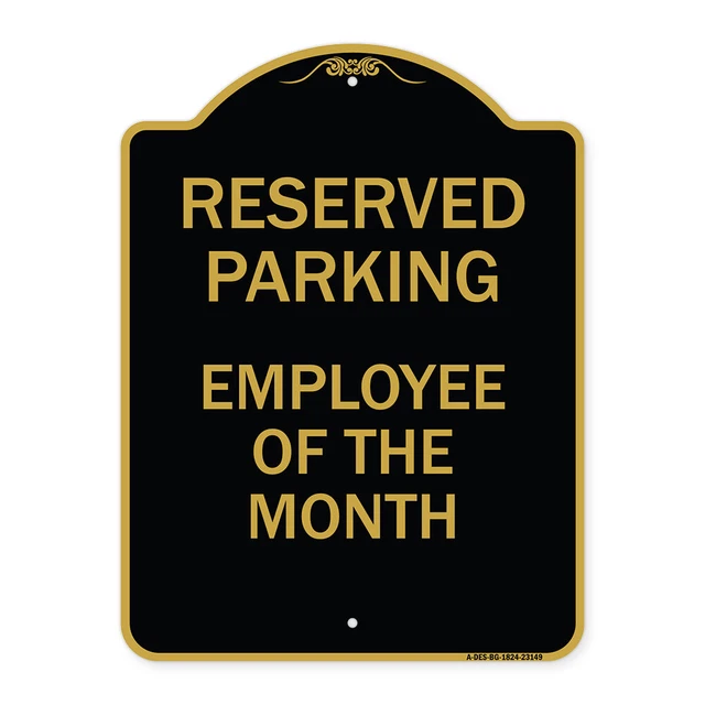 Designer Series - Reserved Parking - Employee of the Month Heavy Gauge Aluminum