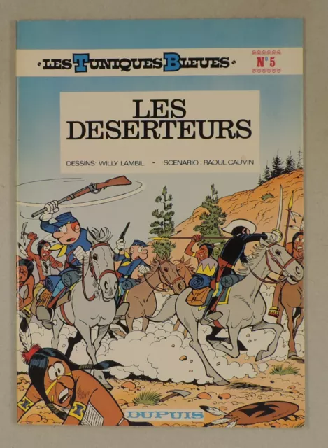 Tuniques bleues 5 Les deserteurs Lambil Dupuis souple 1982 TBE