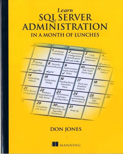 LEARN SQL SERVER Administration in a Month of Lunches: Covers Microsoft ...