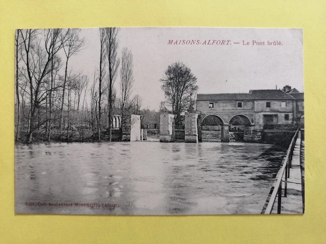 cpa HOUSES ALFORT BRULÉ BRIDGE mill written and edited by RESTAURANT MONTMARTIN