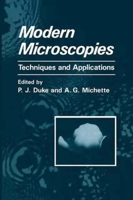 Modern Microscopies: Techniques and Applications by P.J. Duke (English) Paperbac