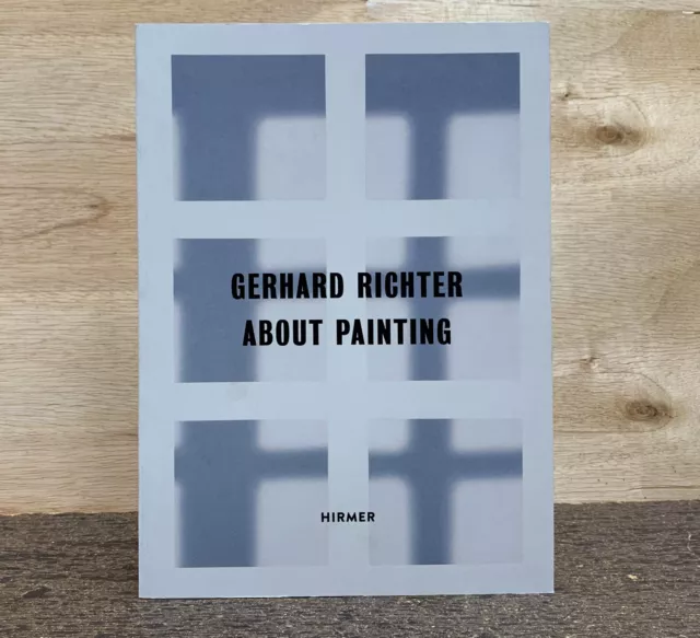 Gerhard Richter ABOUT PAINTING / Early Works Hirmer 9783777428949