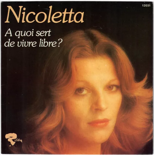 Nicoletta a quoi sert de vivre libre vendre picclick fr