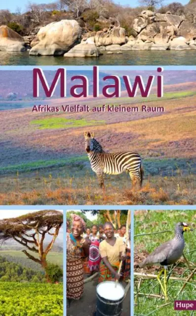 Malawi | Afrikas Vielfalt auf kleinem Raum | Ilona Hupe | Deutsch | Taschenbuch