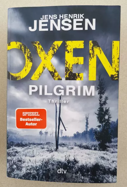 Oxen. Pilgrim: Thriller | Jens Henrik Jensen | 2024