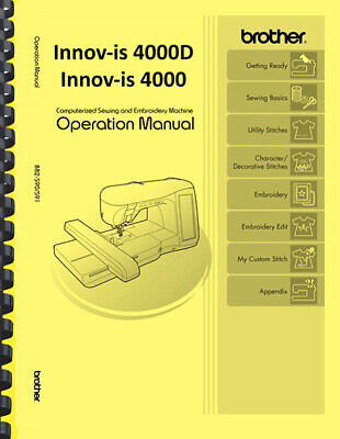 Máquina de coser bordado Brother Innov-is Innovis 4000D 4000 MANUAL DE OPERACIÓN