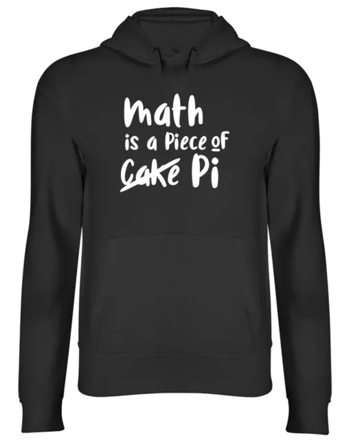 Math Is A Peice Of Pi Mens Womens Hooded Top Hoodie