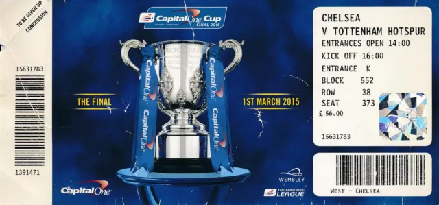 TICKET: LEAGUE CUP FINAL 2015 Chelsea v Tottenham - Capital One Cup