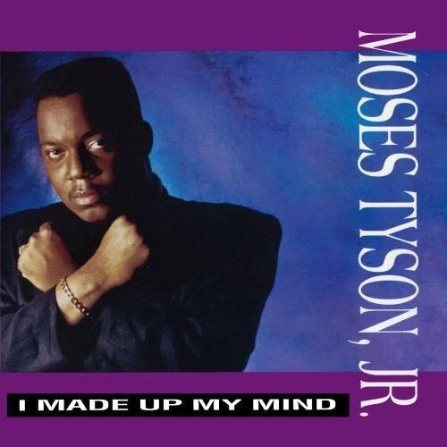 I MADE UP My Mind by Moses Tyson Jr EUR 44,68 - PicClick FR