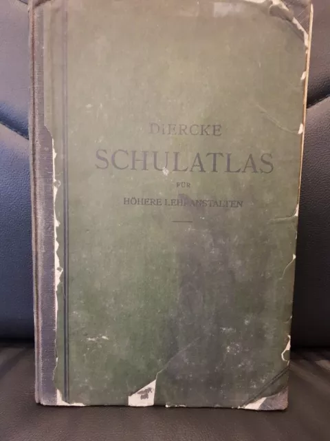 Diercke Schulatlas Für Höhere Lehranstalten - 78 Auflage - von 1941 oder älter